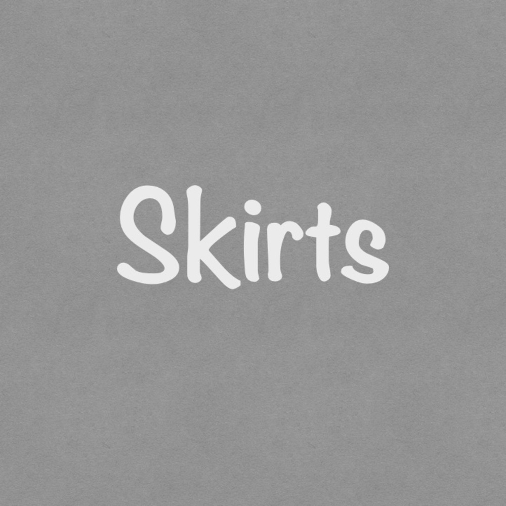 Skirts